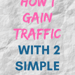 Title on How I Gain Traffic With 2 Simple Tools on white background