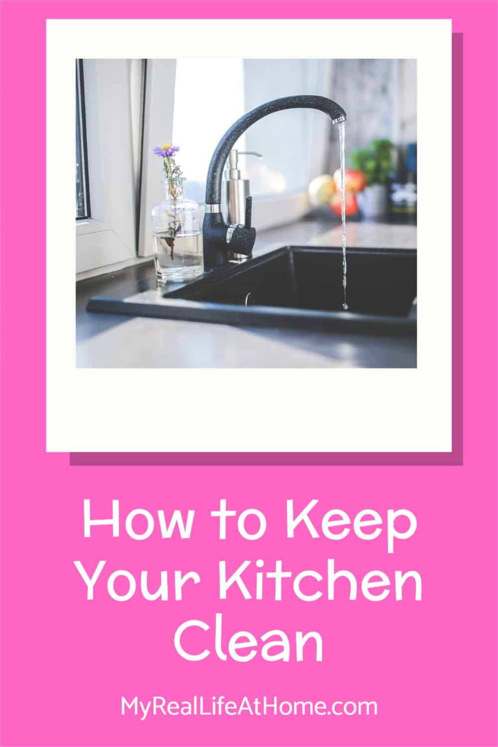 Easy Ways To Keep Your Kitchen Clean | My Real Life At Home